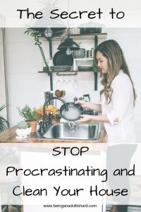 the secret to stop procrastinating and clean your house - woman doing dishes