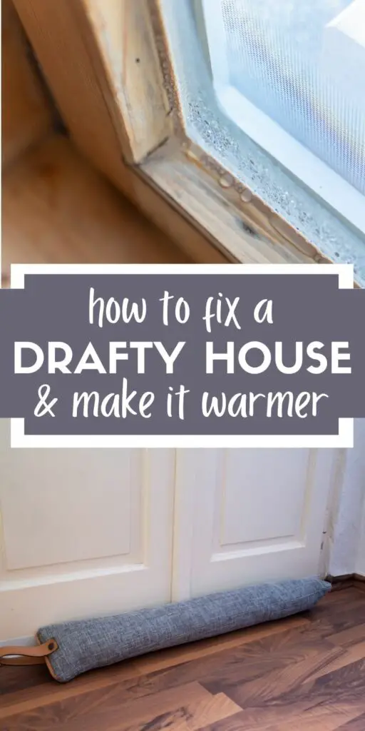 Pin text reads "How to fix a drafty house & make it warmer." Background image is a window covered in condensation from drafts.