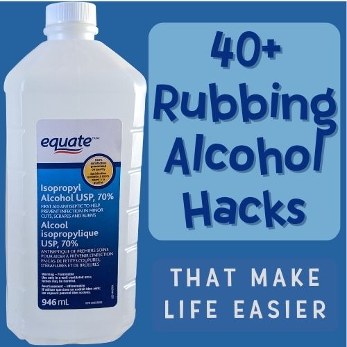 Image text reads "40+ rubbing alcohol hacks that make life easier." Background image is a bottle of equate isopropyl alcohol 70%
