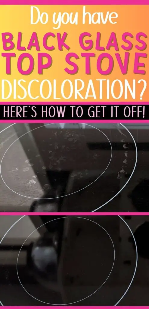 Pin text on orange gradient background reads "Do you have black glass top stove discoloration? Here's how to get it off!" First image is a black glass stove top with cloudy marks on induction hob. Second image is sparkly clean using this method to restore black stove top