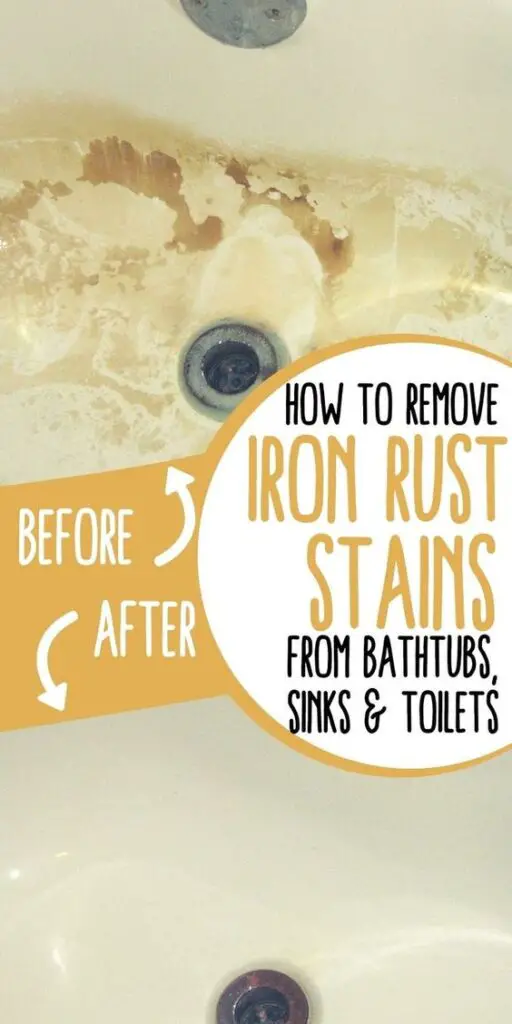 Pin text reads 'How to remove iron rust stains from bathtubs, sinks & toilets.' Top 'before' picture is a bathtub covered in hard water and rust stains. Bottom 'after' picture is a shiny, smooth, clean bathtub after making those hard water and rust stains disappear with this citric acid cleaning tip.