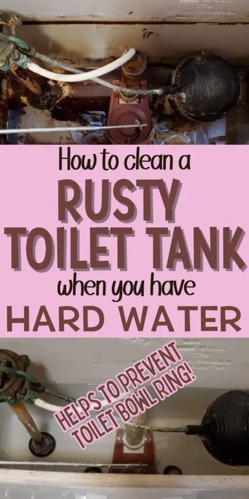 Pin text reads "how to clean a rusty toilet tank when you have hard water - helps to prevent toilet bowl ring." Before image is a toilet tank covered in hard water stains; After image is a clean toilet tank