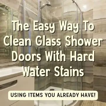How To Remove Hard Water Stains From Glass Shower Doors