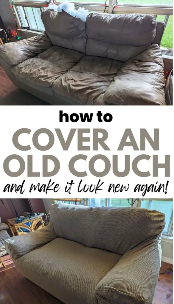 Pinterest pin for how to cover an old couch and make it look new again