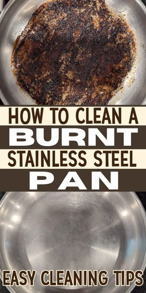 An image showing a burnt stainless steel pan with burnt food residue on top, accompanied by text on how to remove burnt food from pots using easy cleaning tips, including baking soda cleaner.