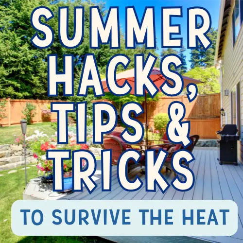 A sunny outdoor patio setting featuring a table with chairs, an umbrella, and a grill, overlaid with text promoting "Summer Hacks, Tips & Tricks to Survive the Heat."
