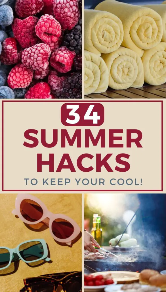A visually engaging collage featuring fresh summer fruits, rolled towels, stylish sunglasses, and a barbecue scene, accompanied by the text "34 Summer Hacks to Keep Your Cool!" showcasing various summer essentials and tips.