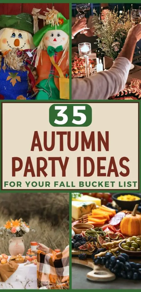 A collage featuring autumn-themed party ideas, including decorative scarecrows, fall-themed food displays, and celebratory toasts among friends, highlighting inspirations for an autumn bucket list or fall gatherings.