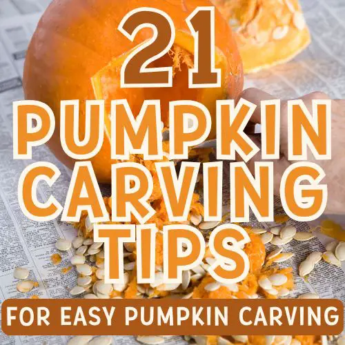 An image featuring a partially carved pumpkin surrounded by pumpkin seeds and debris, with bold text overlaying it that reads "21 Pumpkin Carving Tips for Easy Pumpkin Carving."
