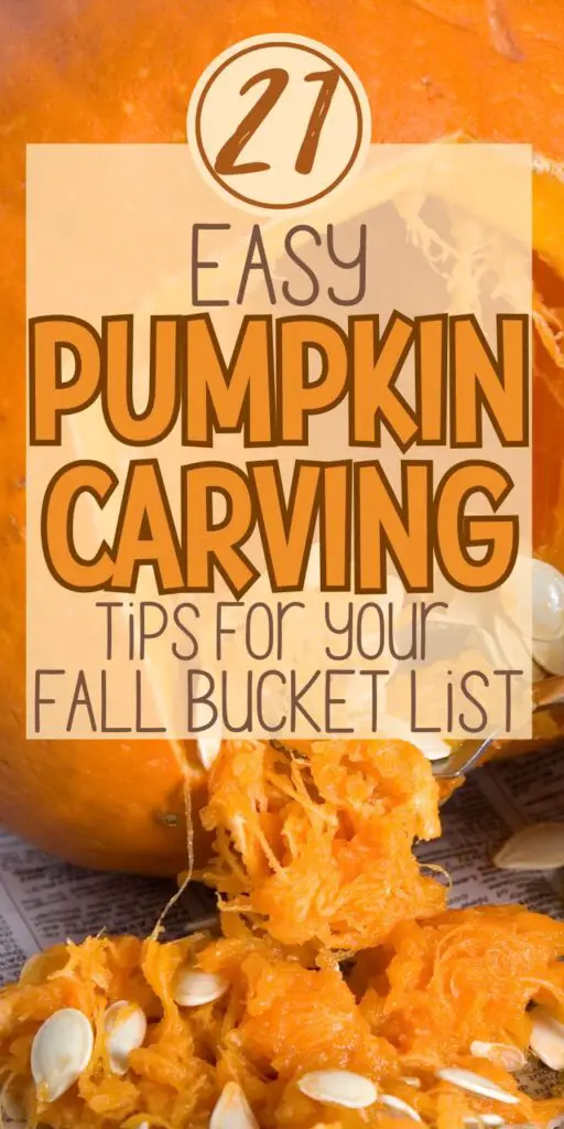A close-up of a carved pumpkin with its insides scooped out, accompanied by a text overlay that reads "21 Easy Pumpkin Carving Tips for Your Fall Bucket List."
