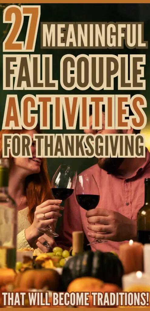 A couple shares a toast with wine glasses surrounded by a festive table setting, highlighting activities and traditions for Thanksgiving celebrations together.