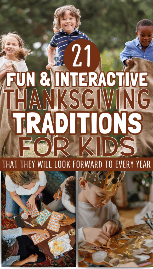 A collage of children participating in various Thanksgiving-themed activities, including a sack race, crafting, and playing games, highlighting fun and interactive Thanksgiving traditions for kids.