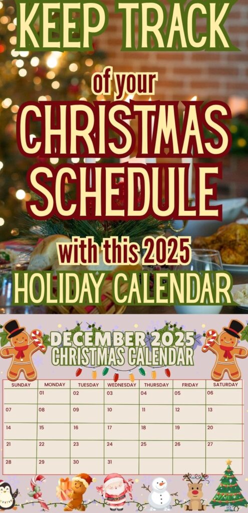 A decorative 2025 Christmas calendar is displayed, featuring a grid layout for December alongside a festive background, designed to help track a Christmas schedule and related holiday activities.