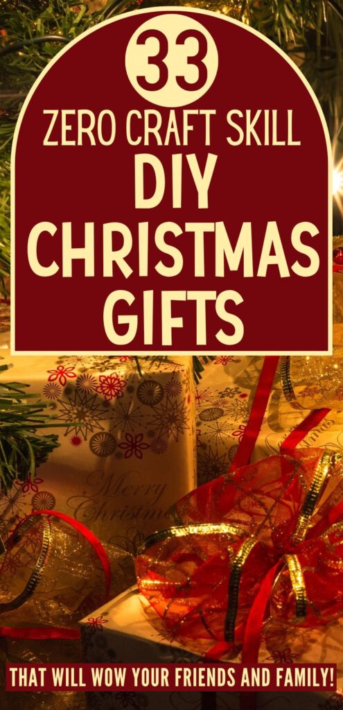 A banner featuring the text "33 Zero Craft Skill DIY Christmas Gifts" is overlaid on an image of decorative gifts wrapped in festive paper and ribbon, positioned under a Christmas tree.
