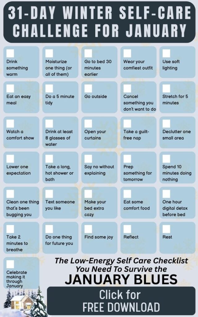 A checklist titled "31-Day Winter Self-Care Challenge for January" outlining daily self-care activities, such as drinking warm beverages, decluttering, and taking time for relaxation, aimed at promoting wellness during the New Year and combating the January blues.