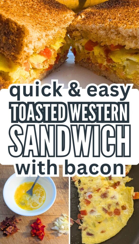 Pin titled quick and easy toasted western sandwich with bacon