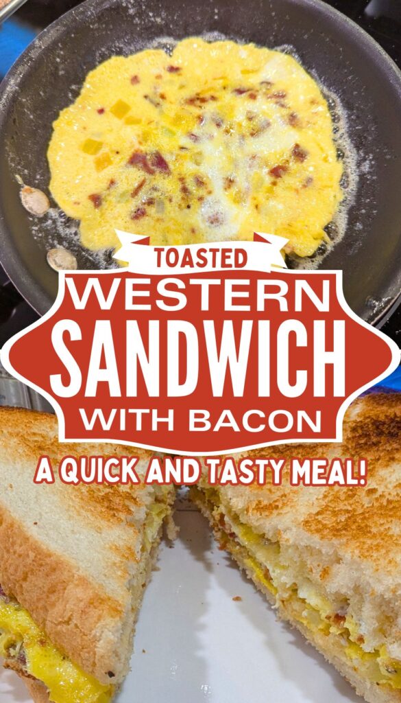 Pin titled toasted western sandwich with bacon - a quick and tasty meal!